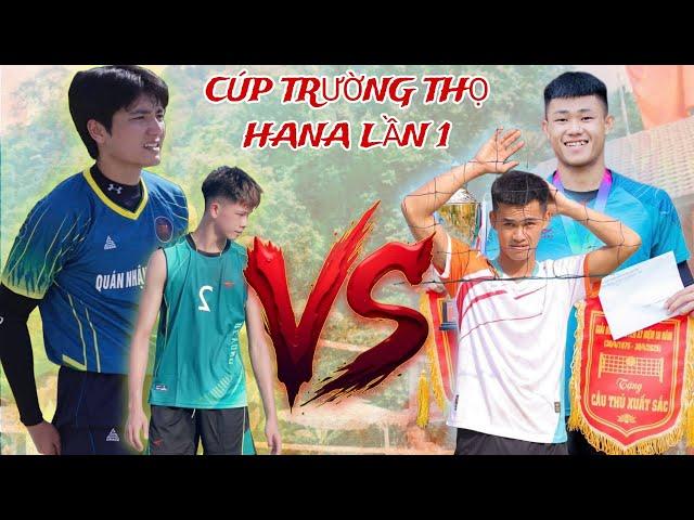  TRƯỜNG THỌ HANA ( Đức Hạnh , Anh Thiện ) vs HƯỚNG HIỆP ( Thành Cháo , Tiến Duật )