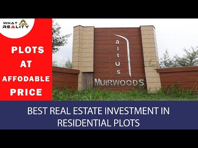 Best Real Estate Investment in Residential Plots | Altus New Chandigarh |WhatAReality 2021