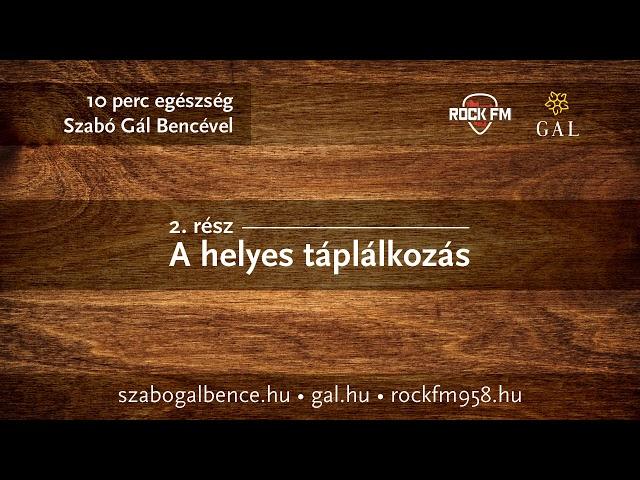 A helyes táplálkozás - Beszélgetés Szabó Gál Bencével