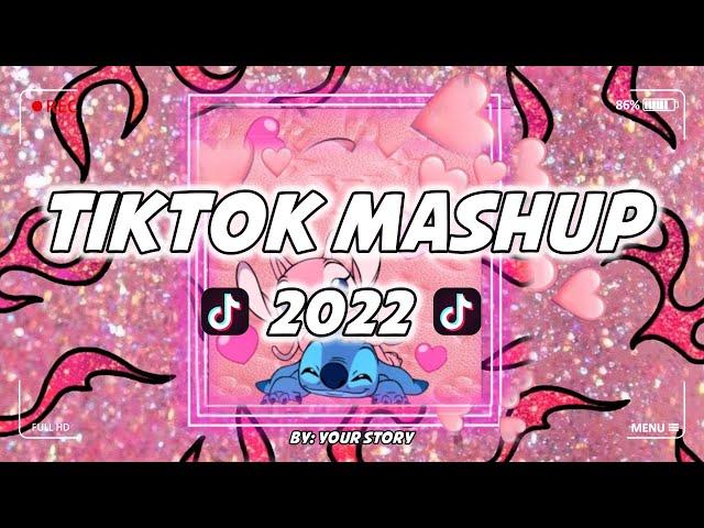 [ 1 Hour ] TikTok Mashup July 2022 (Not Clean)