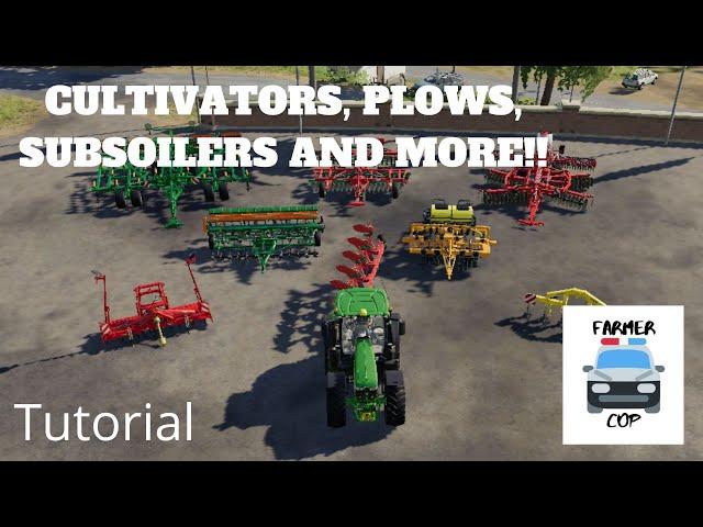 Farming Simulator 19 - Tutorial for Cultivators, Plows, Disc Harrows, Power Harrows, and Subsoilers