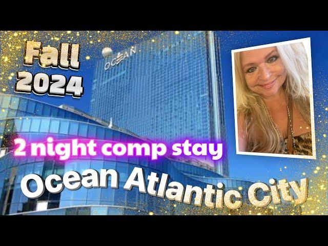 2 night comp stay at Ocean Casino Resort Atlantic City New Jersey