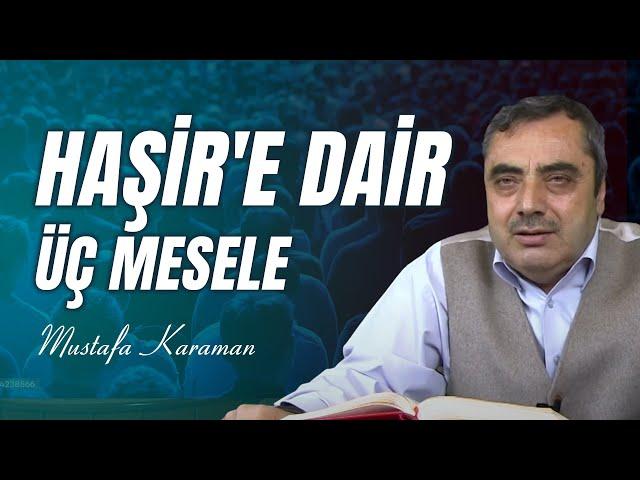 Haşir'e Dair Üç Mesele - Risale-i Nur Sohbetleri - 30.10.2024