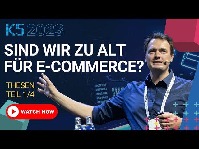 E-Commerce: Die unbequemen Thesen, die unsere Zukunft bestimmen? – Thesen der Top-Experten Teil 1|4