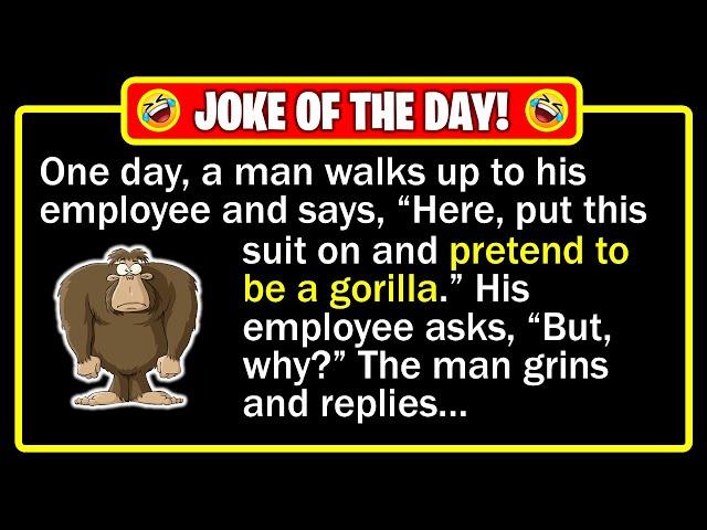  BEST JOKE OF THE DAY! - A man sees his boss walking over with a gorilla suit... | Funny Dad Jokes