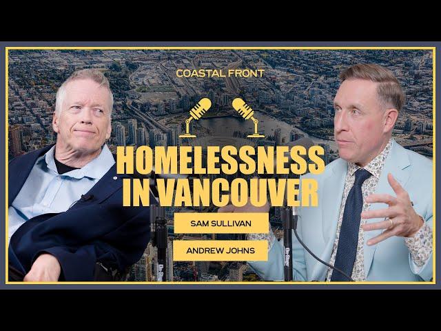 Urban Challenges: Sam Sullivan on Homelessness and Housing in Vancouver