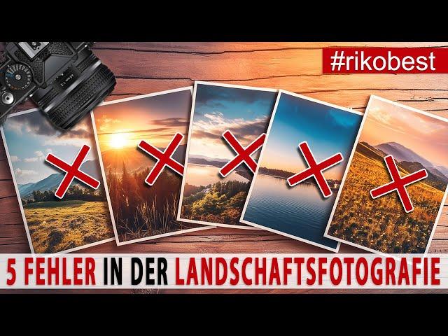 5 Fehler in der Landschafts-Fotografie die du vermeiden kannst um sofort bessere Bilder zu machen