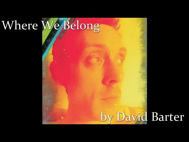 Where We Belong by David Barter Music