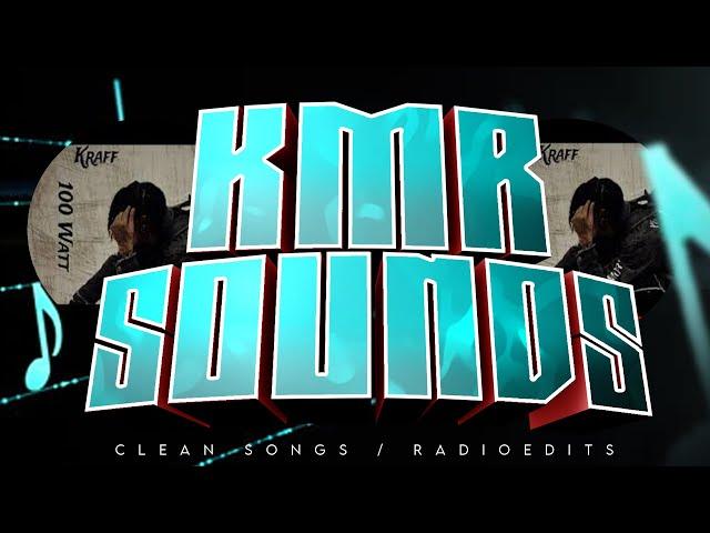 Kraff  - 100 Watt (Fiesta Riddim) (Clean Radio Edit) (KMRSounds)