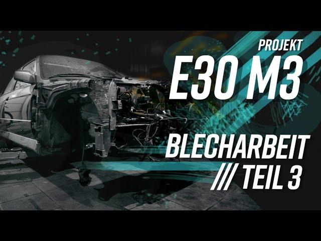 Low Rims Design | BMW E30 M3 | Blecharbeit Teil 3   ( #10 )