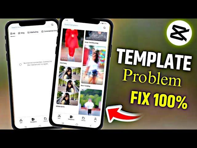 Capcut Template Not Showing Problem Solved 100%  | Fix Capcut Template No Internet Connection Error