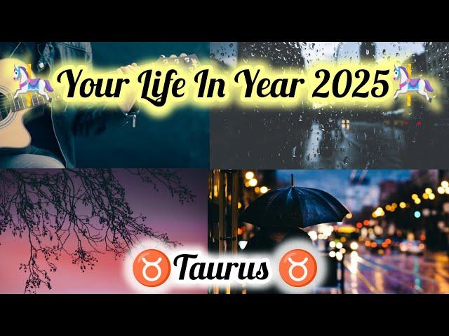  TAURUS  ( वृषभ राशिफल) YOUR LIFE IN YEAR 2025OVERALL PREDICTION️  #tarot #viralvideo #taurus