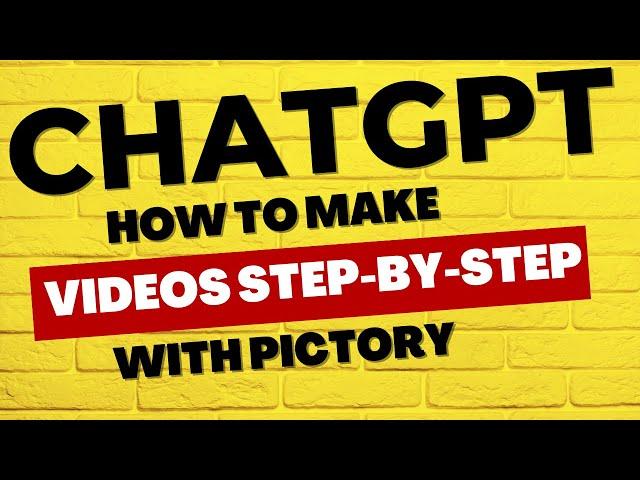 How To Create Videos With ChatGPT and Pictory Step By Step