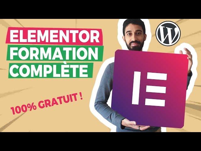 ELEMENTOR : Formation / tutoriel 100% gratuit sur WordPress