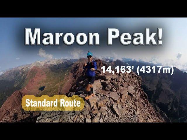 Maroon Peak! Colorado 14er (4317m) Standard Route: Trail Mountain Climb | Sage Canaday