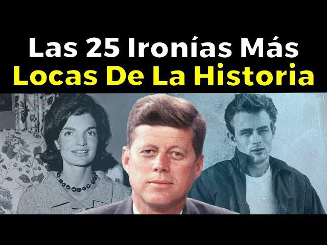 Las 25 Ironías MÁS LOCAS de la Historia