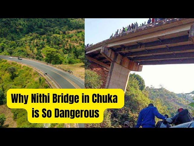 Why Nithi Bridge in Chuka is So Dangerous