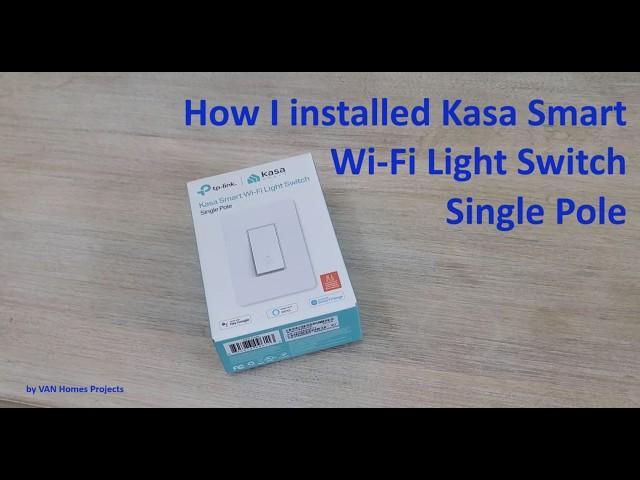 Kasa Smart Wi-Fi Light Switch Single Pole HS200 - Installation Fastforward