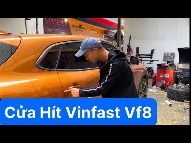 Cửa hít Vinfast Vf8 - Xe Công Nghệ Thiếu Món đồ DUY NHẤT !