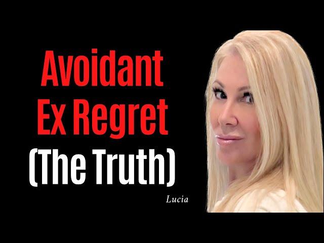 Avoidant Ex REGRET Timeline:  When They ACTUALLY Start To Miss You