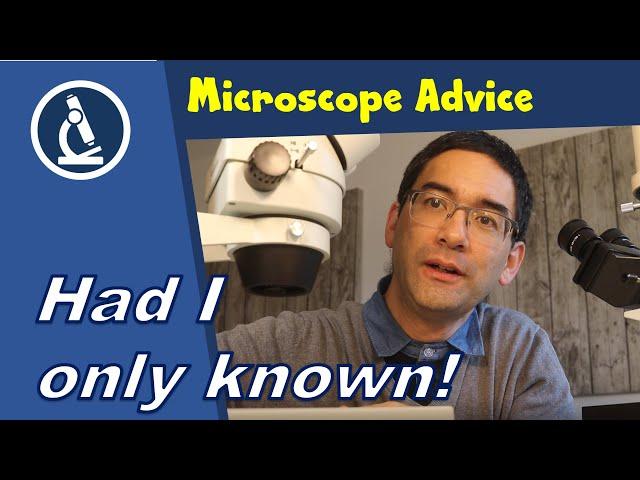  10 Things I wish I knew when I started Microscopy as a Hobby