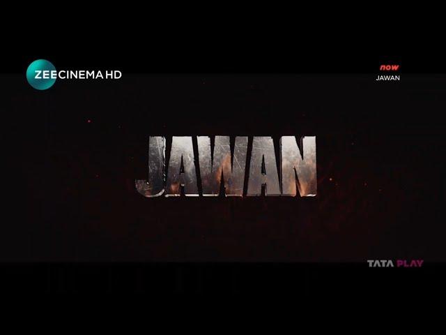 Jawan Now Showing On Zee Cinema HD