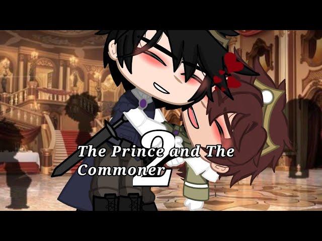 ||The Prince and The Commoner|| PRT.2 || NO PART 3 || Enjoy || its•_•DBhere