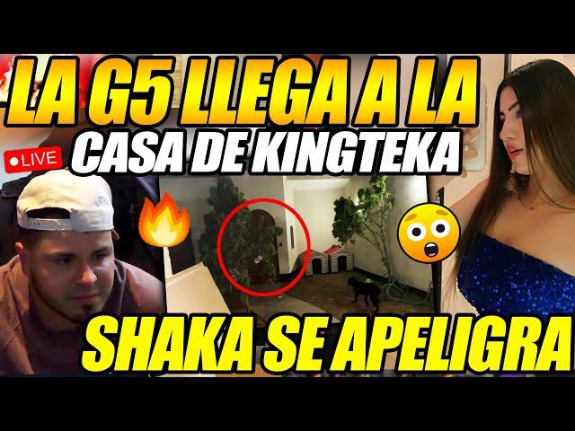 LA G5 LLEGA A LA CASA DE KINGTEKA! SHAKA SE ASUSTA PORQUE LA G5 TOCA EL TIMBRE KINGHOUSE