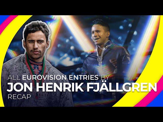 All Eurovision entries by JON HENRIK FJÄLLGREN | RECAP