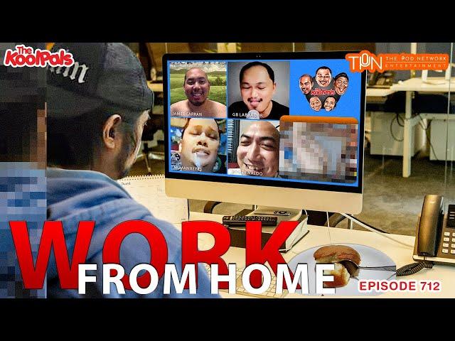 #712 Work From Home | THE KOOLPALS FULL EPISODE