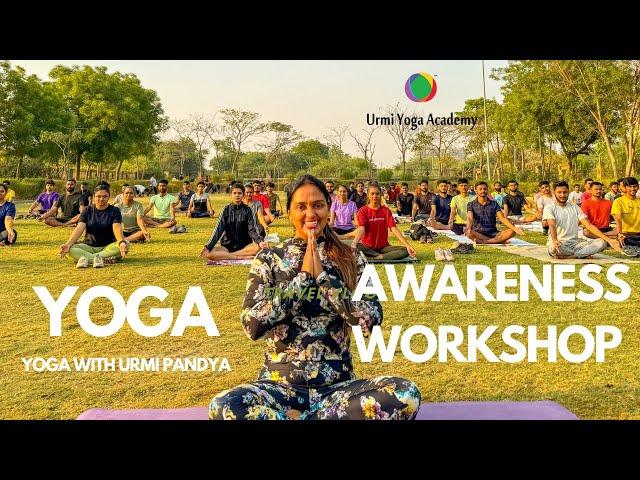 YOGA AWARENESS WORKSHOP | Ahmedabad Gujarat | Urmi Yoga Academy | Yoga with Urmi Pandya