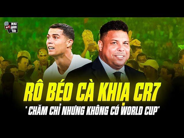 RONALDO DE LIMA “CÀ KHỊA” CR7 KHÔNG CÓ WORLD CUP: TÔI KHÔNG CẦN TẬP CHĂM CHỈ VẪN VÔ ĐỊCH THẾ GIỚI!