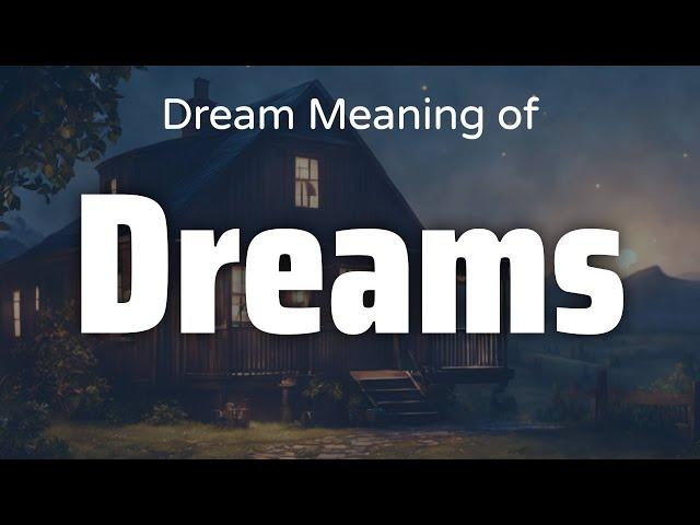 Dreams Dream Meaning & Symbolism | Interpretation Psychology