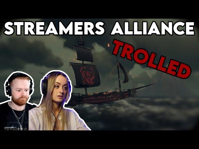 Definitely Not a Streamer Alliance Being Trolled - Sea of Thieves