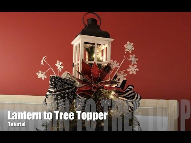 Lantern Christmas Tree Topper Tutorial