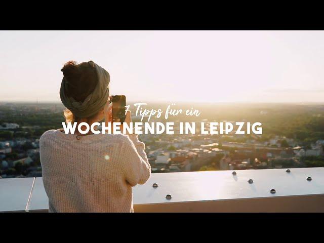 7 Tipps für ein Wochenende in Leipzig