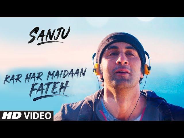 Sanju: KAR HAR MAIDAAN FATEH | Ranbir Kapoor | Rajkumar Hirani | Sukhwinder Singh | Shreya Ghoshal