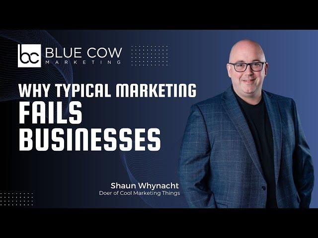 Why Typical Marketing Fails Businesses | Reasons Your Marketing Fails | Why Fails Your Business