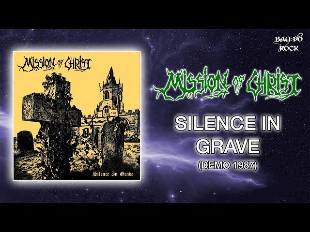 Mission of Christ - Silence in Grave (Demo 1987)