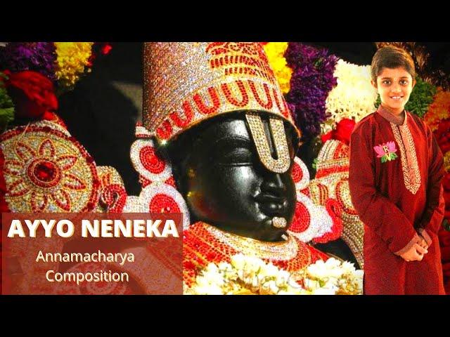 Ayyo Neneka Annitikante - Annamayya Paataku Pattabhishekam - Rahul Vellal