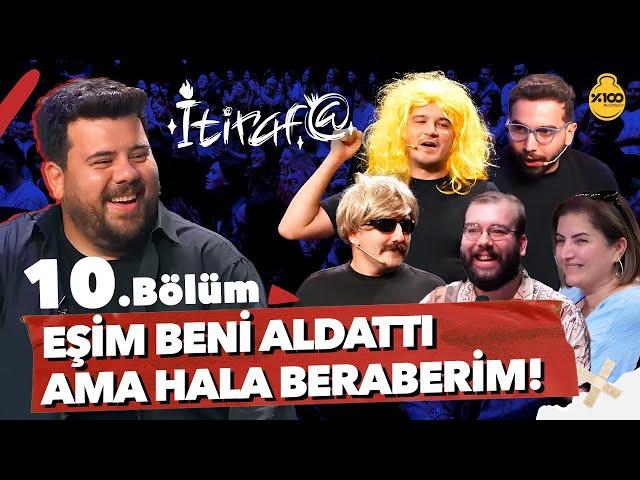 İtiraf@ - 10.Bölüm | EŞİM BENİ ALDATTI AMA HALA BERABERİM! #10