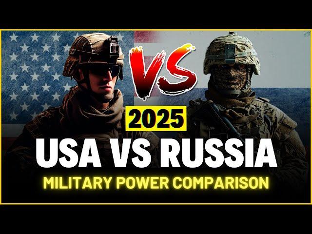 USA vs Russia Military Power Comparison 2025  Russia vs USA Military Power Comparison 2025