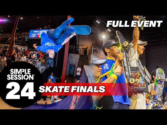 SIMPLE SESSION 24: SKATE FINALS | FULL COMPETITION