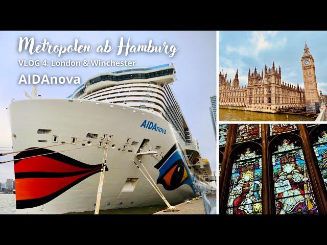 AIDAnova | Metropolen ab Hamburg | VLOG 4: England: London & Winchester