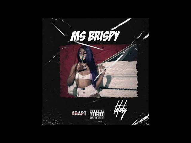 Ms Brispy - Lately ( Official Audio) LaceWay