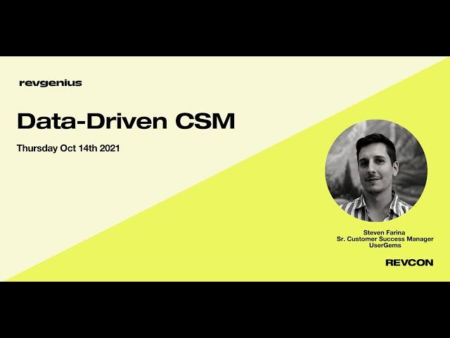 Data Driven CSM - Steve Farina Senior Customer Success Mgr at UserGems at RevGenius RevCon 2021