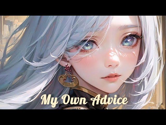 Nightcore-My Own Advice(William Black & ILLENIUM alana springsteen Lyrics Midnight Kids Remix)