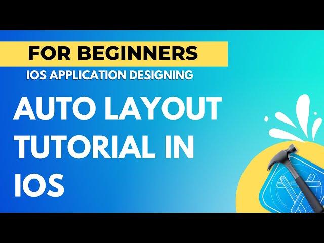 Auto Layout Tutorial in iOS - Swift Tutorial iOS