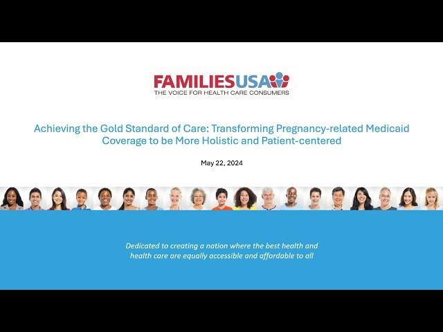 Webinar: Transforming Pregnancy-related Medicaid Coverage to be More Holistic and Patient-centered.