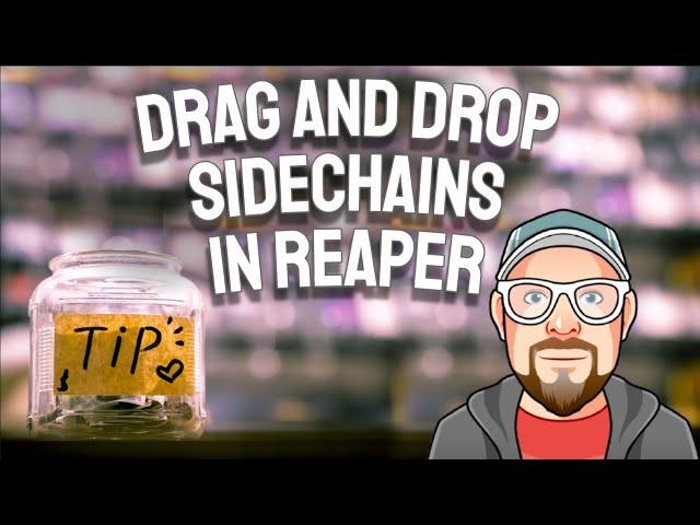 Drag and Drop Sidechains in REAPER